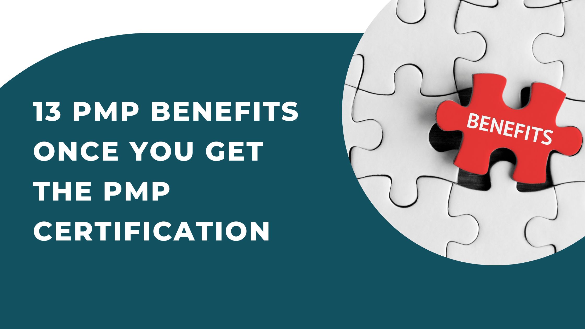 13 PMP Benefits Once You Get The PMP Certification