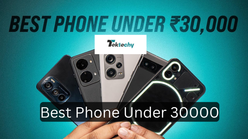 best phone under 30000