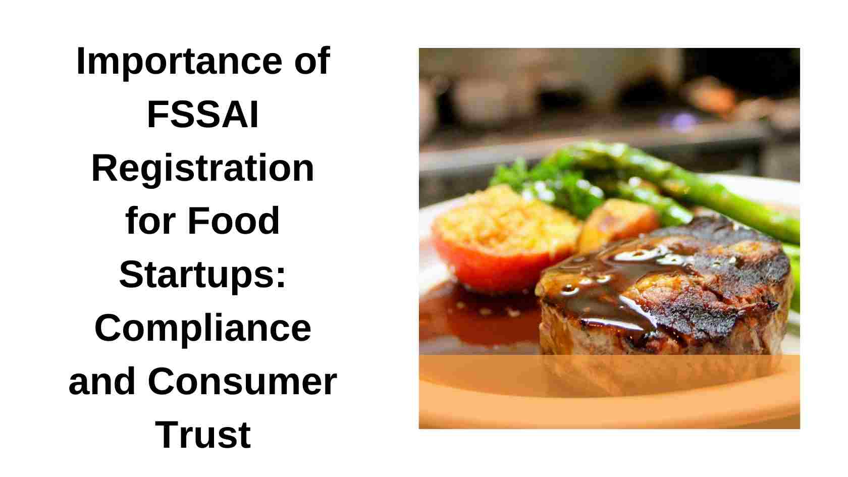 Importance of FSSAI Registration for Food Startups Compliance and Consumer Trust