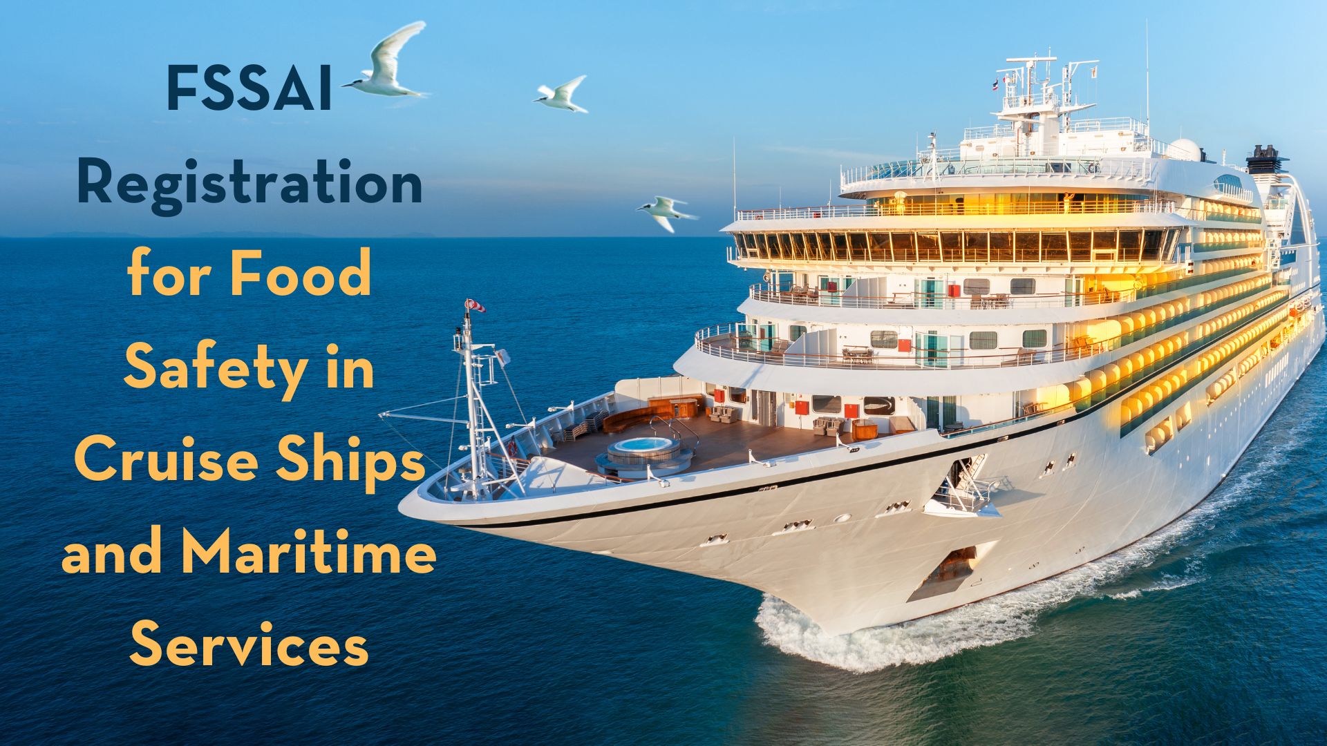 FSSAI Registration for Food Safety in Cruise Ships and Maritime Services