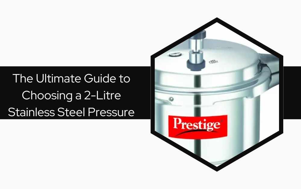 2 litre pressure cooker stainless steel