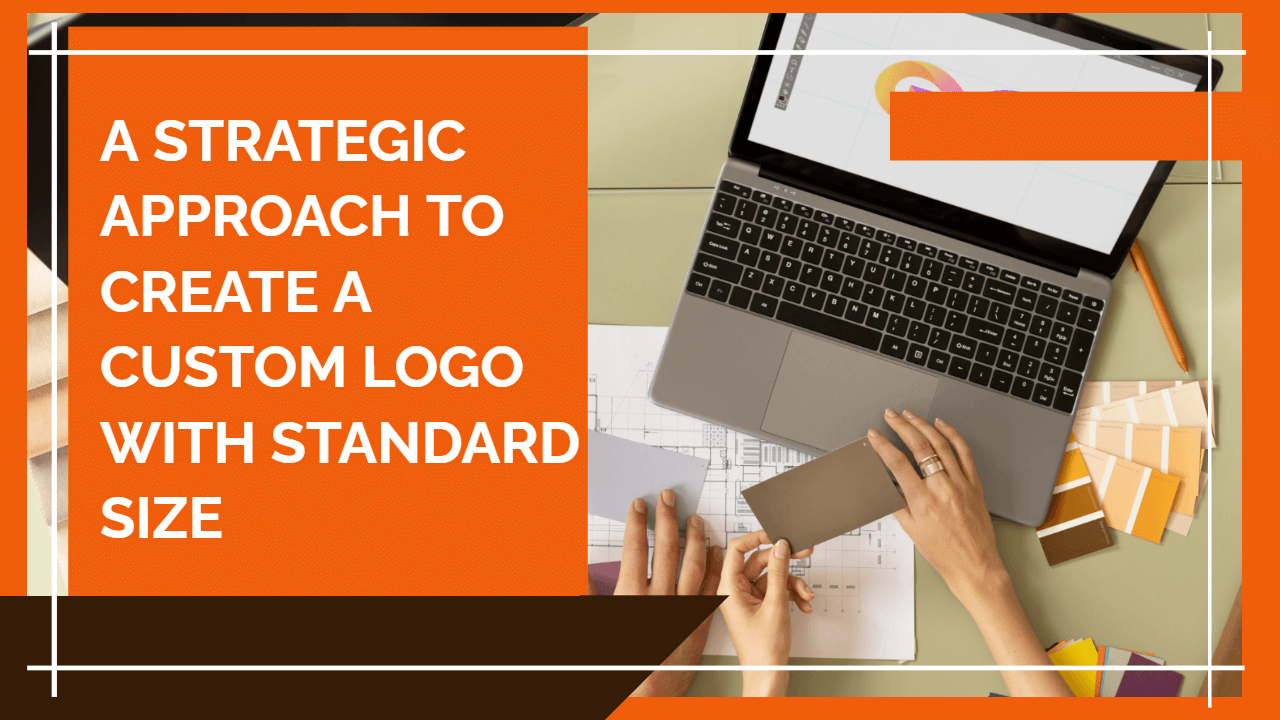 strategic approach to create a custom logo