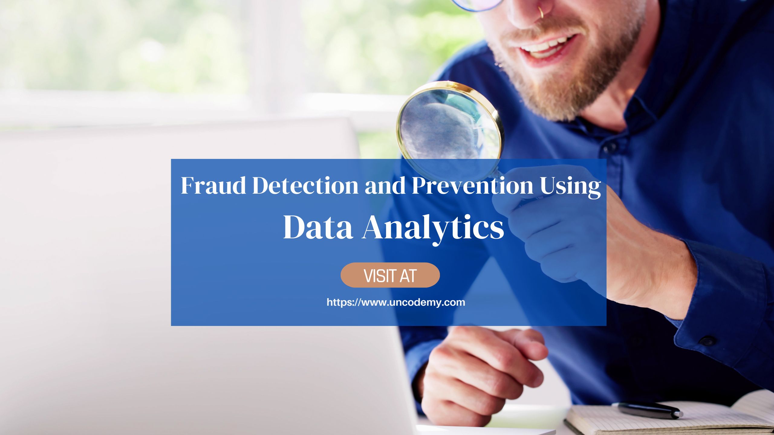 Fraud Detection and Prevention Using Data Analytics